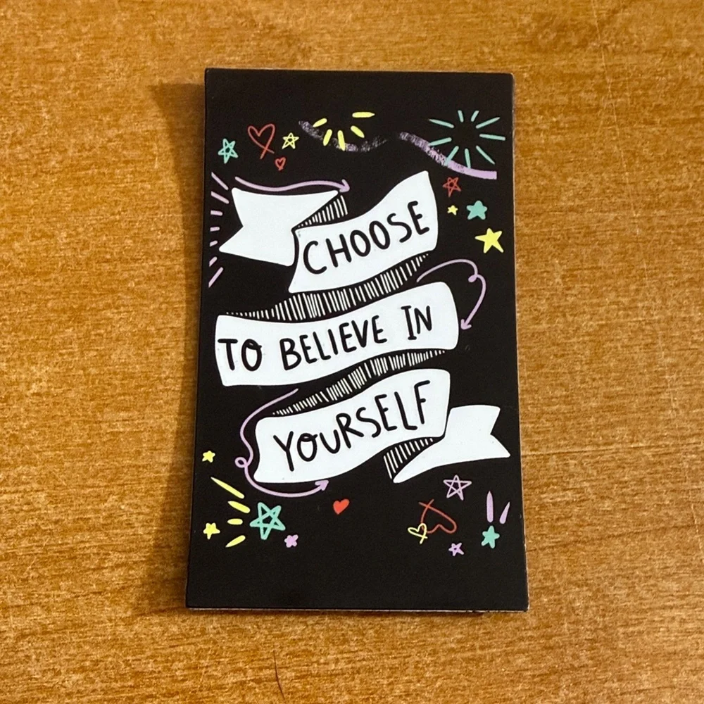 Choose to believe in yourself, refrigerator magnet‎